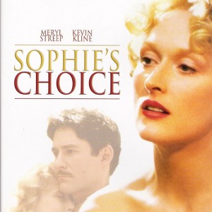 Not actually anything like Sophie's Choice.